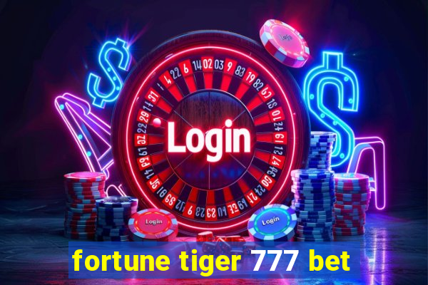 fortune tiger 777 bet